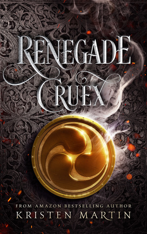 Renegade Cruex by Kristen Martin