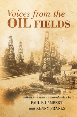 Voices from the Oil Fields by 