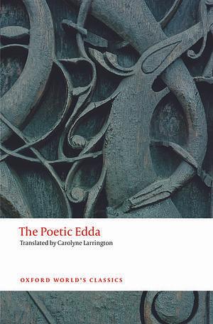 The Poetic Edda: Stories of the Norse Gods and Heroes by Anonymous