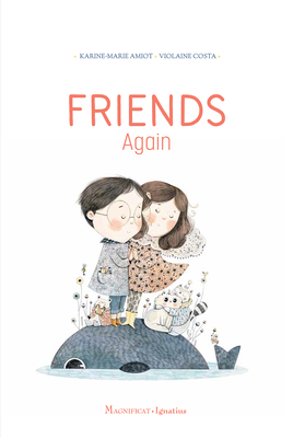 Friends Again by Karine-Marie Amiot