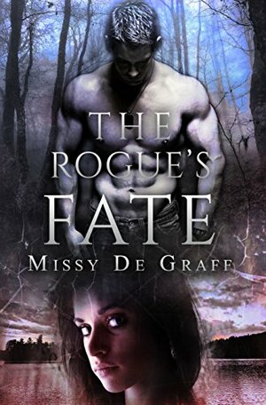 The Rogue's Fate by Missy De Graff