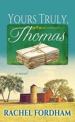 Yours Truly, Thomas by Rachel Fordham