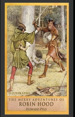 The Merry Adventures of Robin Hood Illustrated by Howard Pyle