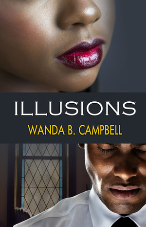 Illusions by Wanda B. Campbell