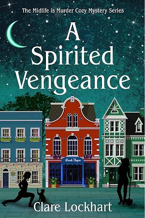 A Spirited Vengeance by Clare Lockhart