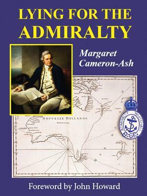 Lying for the Admiralty by Margaret Cameron-Ash