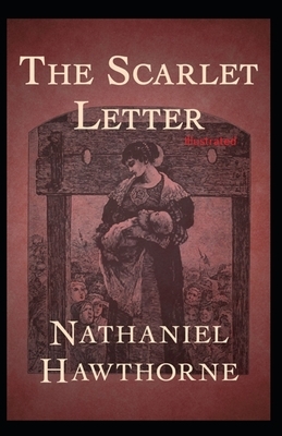 The Scarlet Letter Illustrated by Nathaniel Hawthorne