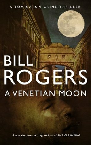 A Venetian Moon by Bill Rogers