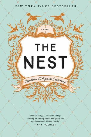 The Nest by Cynthia D'Aprix Sweeney