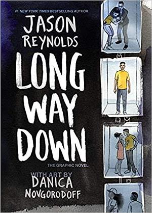 Long Way Down: The Graphic Novel by Danica Novgorodoff, Jason Reynolds