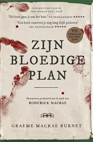 Zijn bloedige plan by Graeme Macrae Burnet