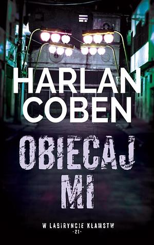 Obiecaj Mi by Harlan Coben