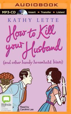 How to Kill Your Husband by Kathy Lette