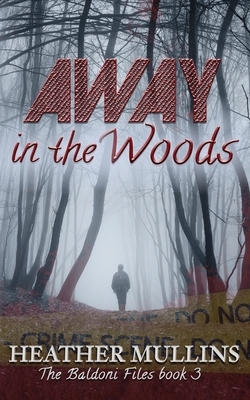 Away in the Woods by Heather Mullins