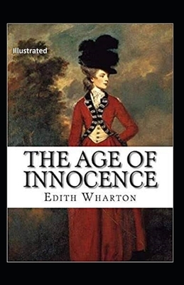 The Age of Innocence Illustrated by Edith Wharton