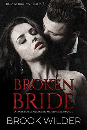 Broken Bride by Brook Wilder