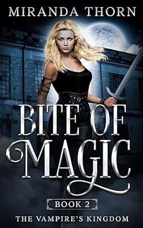 Bite of Magic by Miranda Thorn, Miranda Thorn