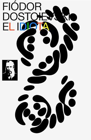 El idiota by Fyodor Dostoevsky