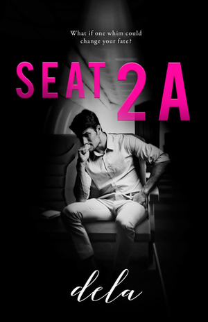 Seat 2A by Dela