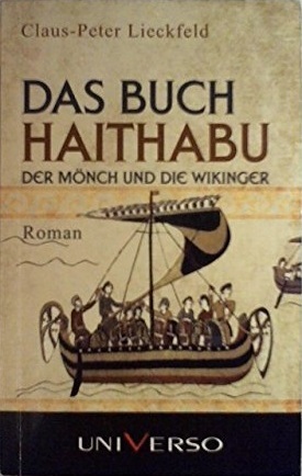 Das Buch Haithabu (Der Mönch und die Wikinger, #1) by Claus-Peter Lieckfeld