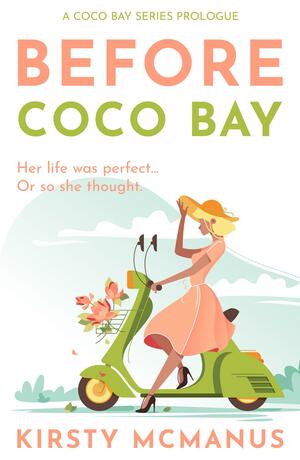 Before Coco Bay by Kirsty McManus, Kirsty McManus