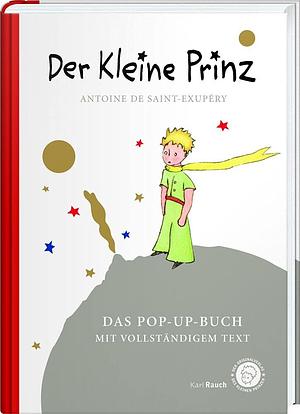 Der kleine Prinz by Antoine de Saint-Exupéry