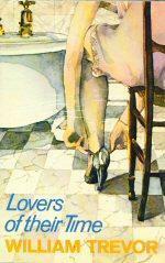 Lovers of Their Time and Other Stories by William Trevor