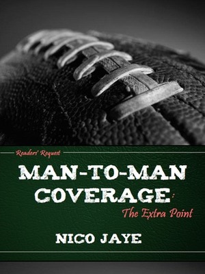 Man-to-Man Coverage: The Extra Point by Nico Jaye