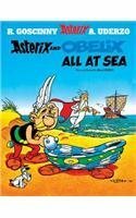 Asterix and Obelix: All At Sea by René Goscinny, Albert Uderzo