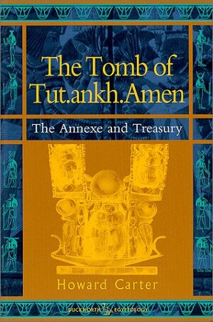 The Tomb of Tut.Ankh.Amen by Howard Carter