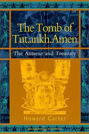 The Tomb of Tut.Ankh.Amen by Howard Carter