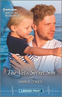 The Vet's Secret Son by Annie O'Neil