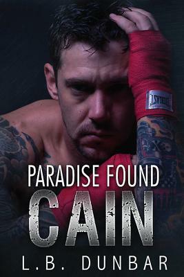 Paradise Found: Cain by L.B. Dunbar