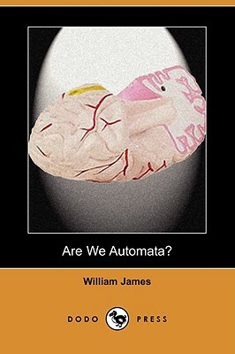 Are We Automata? (Dodo Press) by William James