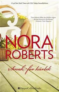 Smak för kärlek by Nora Roberts