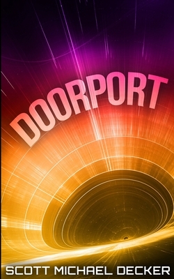 Doorport by Scott Michael Decker