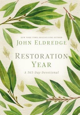 Restoration Year: A 365-Day Devotional by John Eldredge