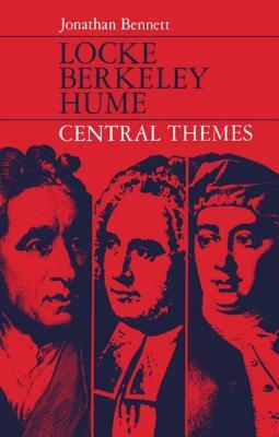 Locke, Berkeley, Hume: Central Themes by Jonathan Bennett