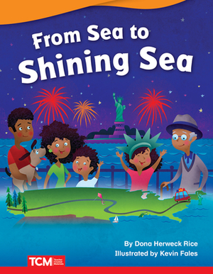 From Sea to Shining Sea by Dona Rice