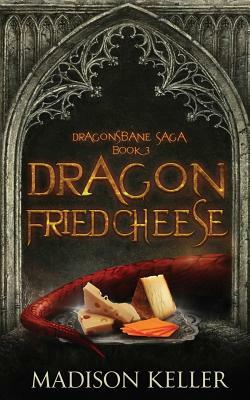 Dragon Fried Cheese by Madison Keller