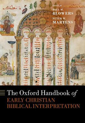 The Oxford Handbook of Early Christian Biblical Interpretation by 