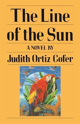 The Line of the Sun by Judith Ortiz Cofer