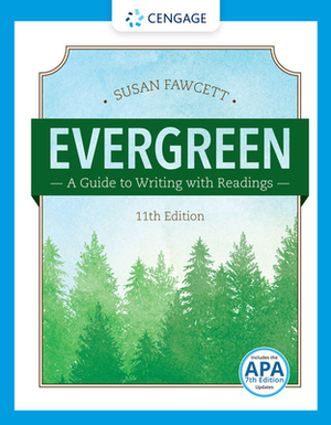 Evergreen: A Guide to Writing with Readings by Susan Fawcett