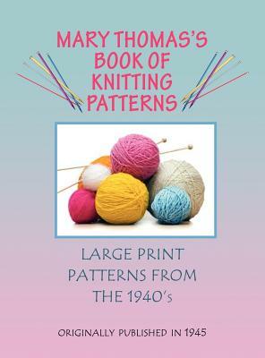 Mary Thomas's Book of Knitting Patterns by Mary Thomas