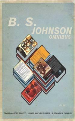 B.S. Johnson Omnibus by B.S. Johnson