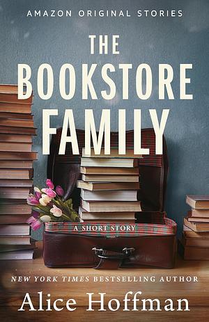 The Bookstore Family by Alice Hoffman