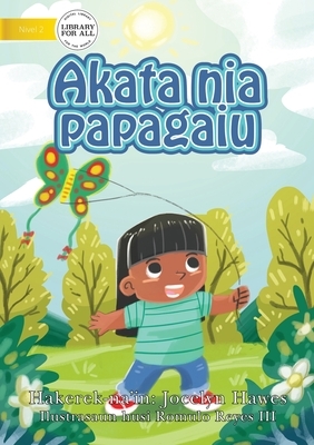 Kate's Kite (Tetun edition) - Akata nia papagaiu by Jocelyn Hawes