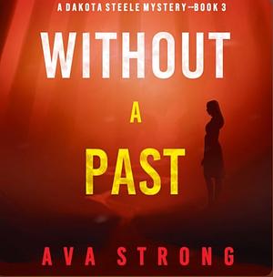 Without A Past by Ava Strong