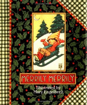 Merrily, Merrily! by Mary Engelbreit