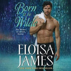 Born to Be Wilde by Eloisa James